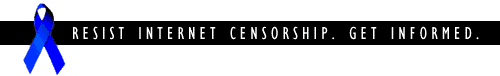 RESIST INTERNET CENSORSHIP!